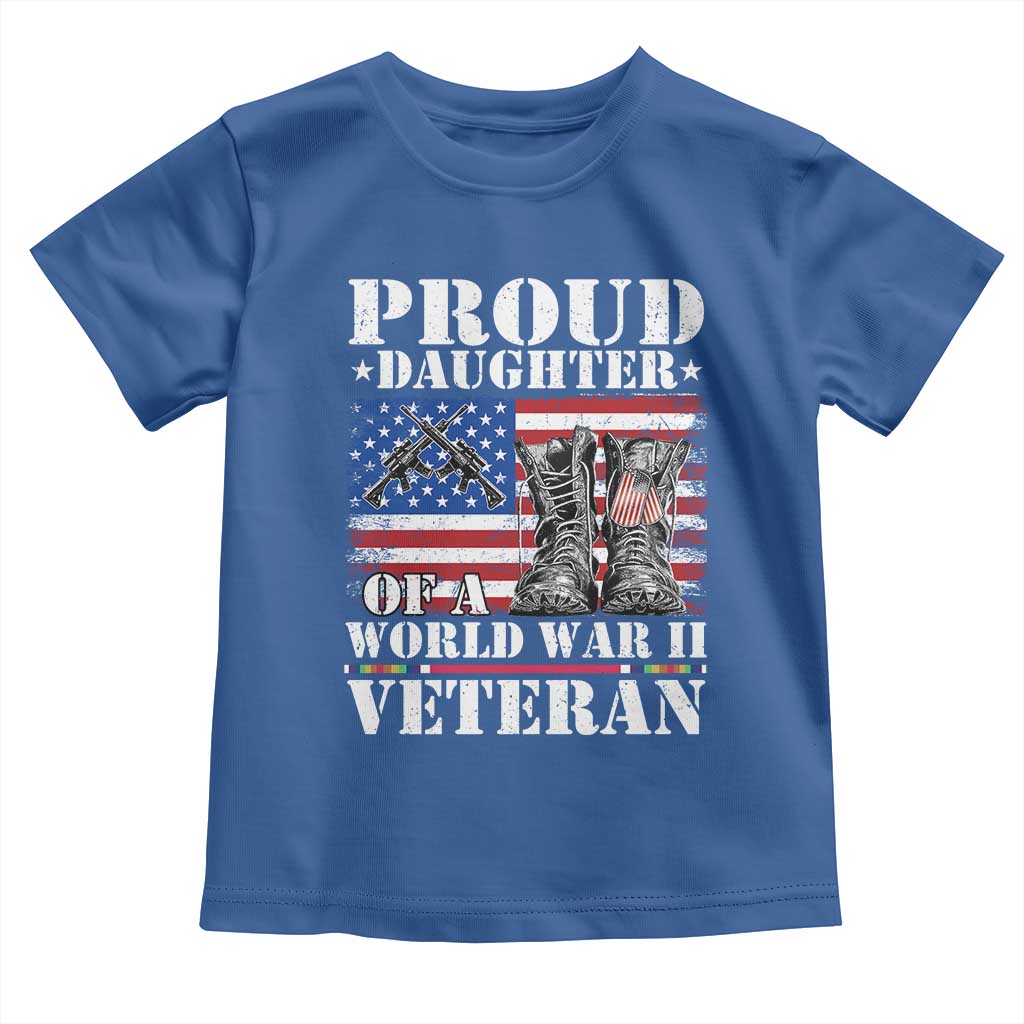 Proud Daughter Of A World War II Veteran Toddler T Shirt American Flag Army Boots TS11 Royal Blue Print Your Wear