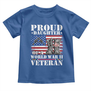 Proud Daughter Of A World War II Veteran Toddler T Shirt American Flag Army Boots TS11 Royal Blue Print Your Wear