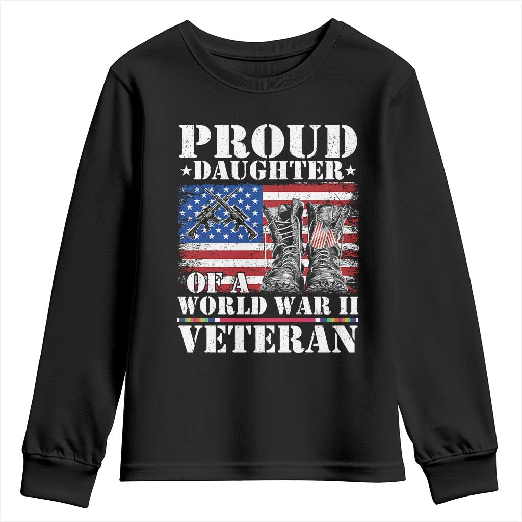 Proud Daughter Of A World War II Veteran Youth Sweatshirt American Flag Army Boots TS11 Black Print Your Wear