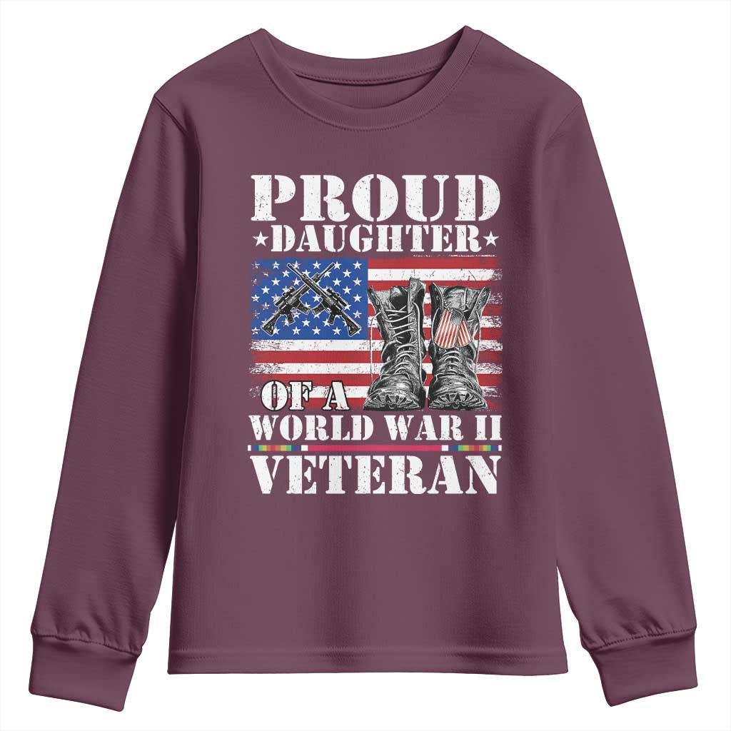 Proud Daughter Of A World War II Veteran Youth Sweatshirt American Flag Army Boots TS11 Maroon Print Your Wear