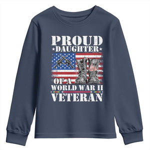 Proud Daughter Of A World War II Veteran Youth Sweatshirt American Flag Army Boots TS11 Navy Print Your Wear