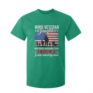 WWII Veteran Daughter Most People Never Meet Their Heroes I Was Raised By Mine T Shirt For Kid American Flag TS11 Irish Green Print Your Wear