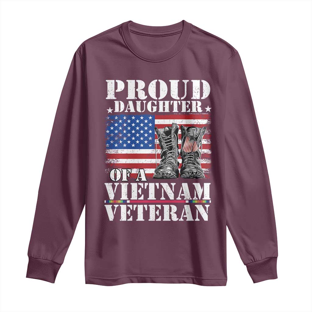 Proud Daughter Of A Vietnam Veteran Long Sleeve Shirt American Flag Army Boots TS11 Maroon Print Your Wear