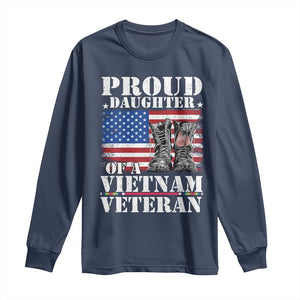 Proud Daughter Of A Vietnam Veteran Long Sleeve Shirt American Flag Army Boots TS11 Navy Print Your Wear