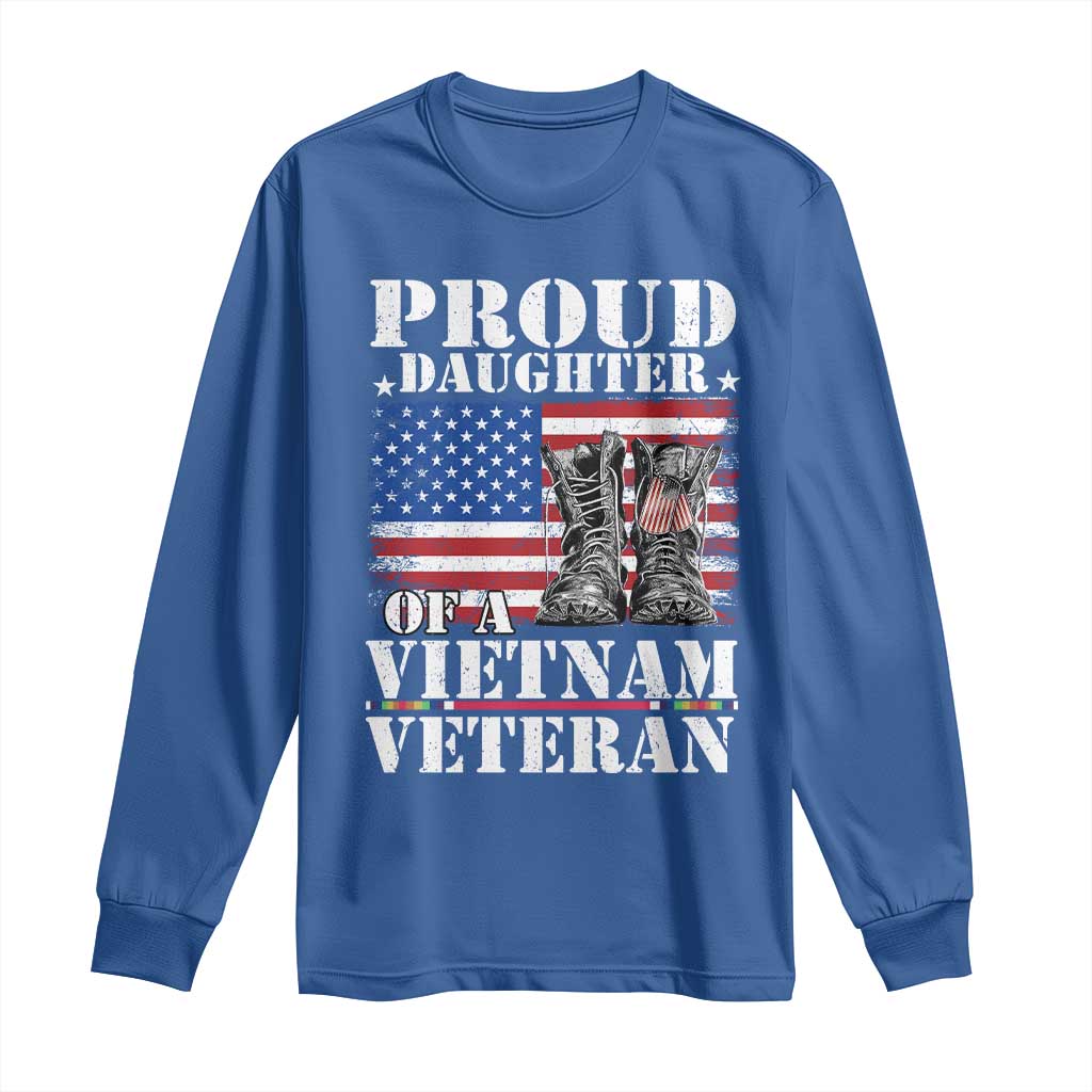 Proud Daughter Of A Vietnam Veteran Long Sleeve Shirt American Flag Army Boots TS11 Royal Blue Print Your Wear
