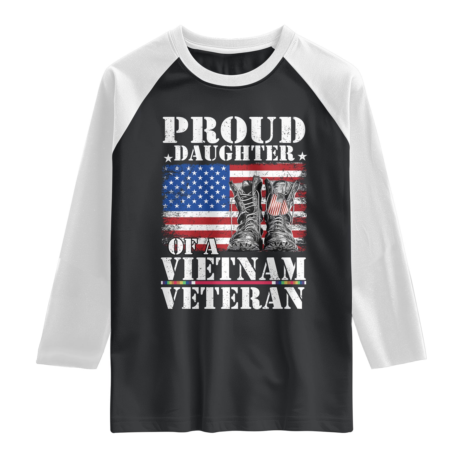 Proud Daughter Of A Vietnam Veteran Raglan Shirt American Flag Army Boots TS11 Black White Print Your Wear