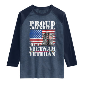Proud Daughter Of A Vietnam Veteran Raglan Shirt American Flag Army Boots TS11 Heather Denim/Navy Print Your Wear