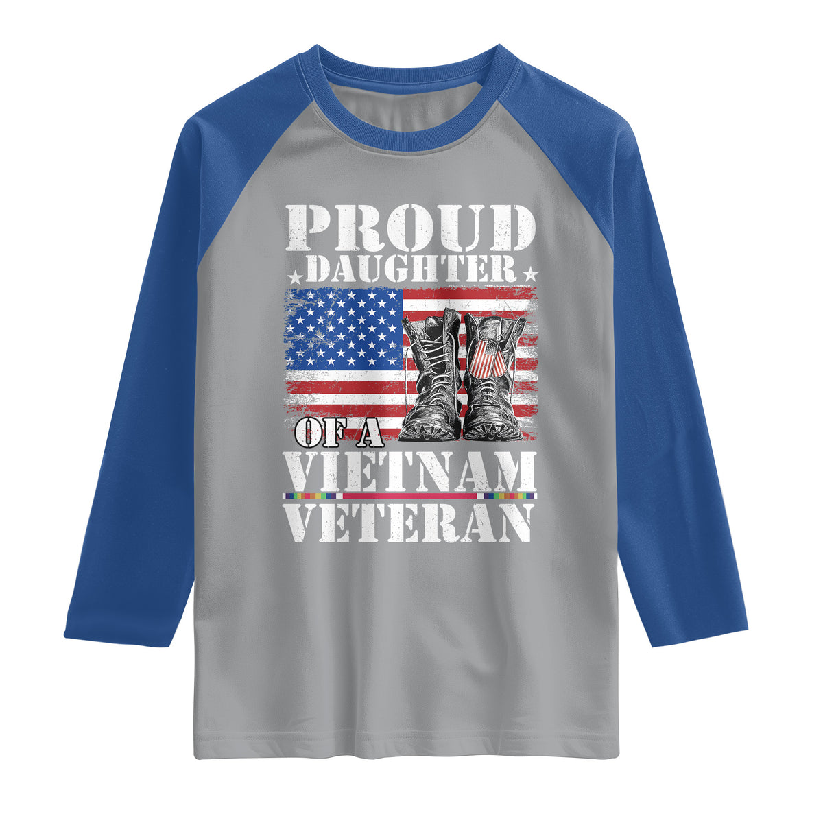 Proud Daughter Of A Vietnam Veteran Raglan Shirt American Flag Army Boots TS11 Sport Gray/Royal Blue Print Your Wear