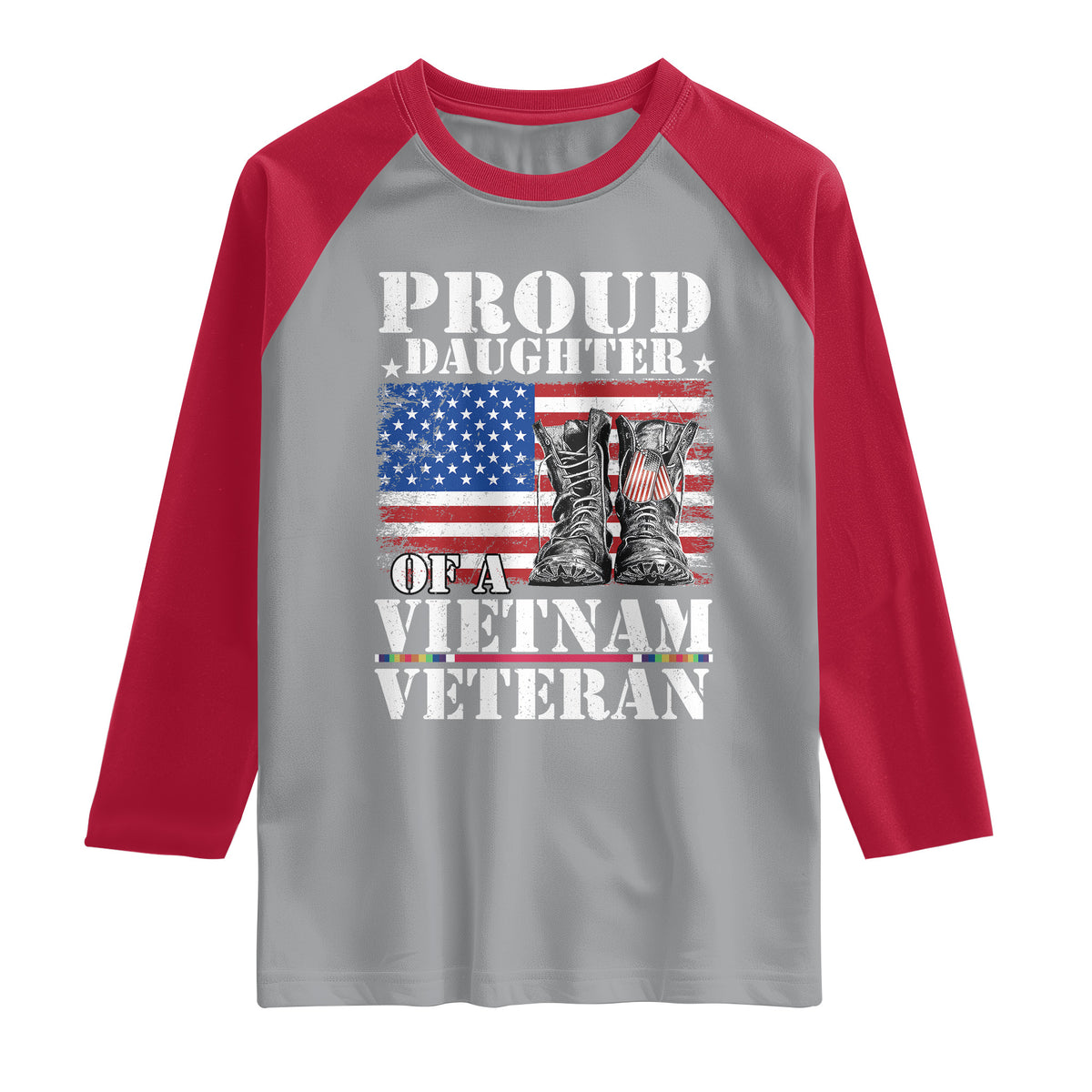 Proud Daughter Of A Vietnam Veteran Raglan Shirt American Flag Army Boots TS11 Sport Gray/Red Print Your Wear
