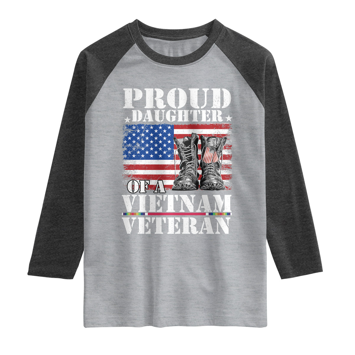 Proud Daughter Of A Vietnam Veteran Raglan Shirt American Flag Army Boots TS11 Heather Gray/Heather Charcoal Print Your Wear