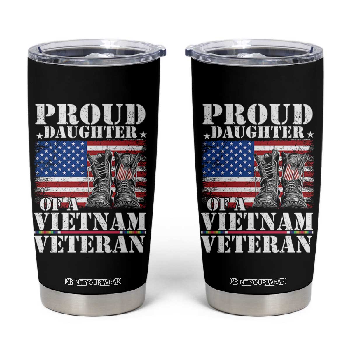 Proud Daughter Of A Vietnam Veteran Tumbler Cup American Flag Army Boots TS11 Black Print Your Wear