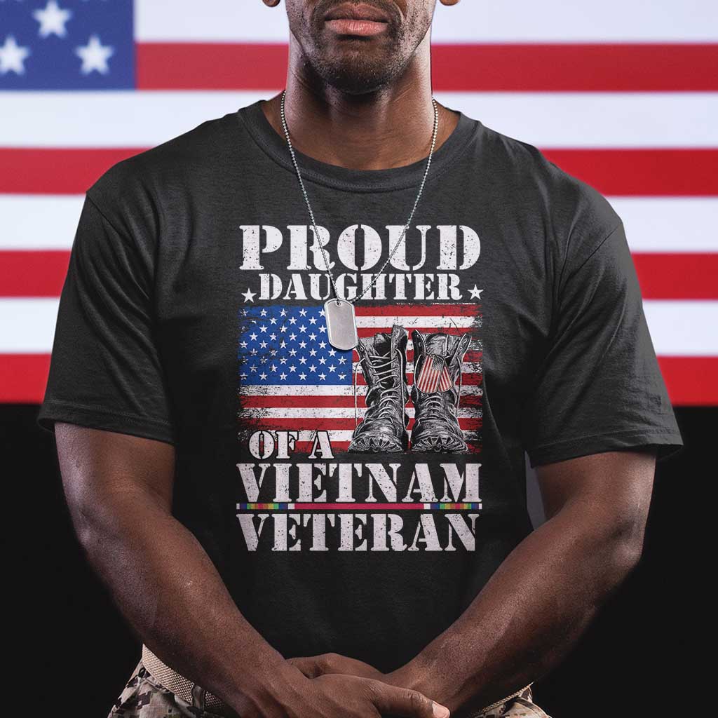 Proud Daughter Of A Vietnam Veteran T Shirt American Flag Army Boots TS11 Black Print Your Wear