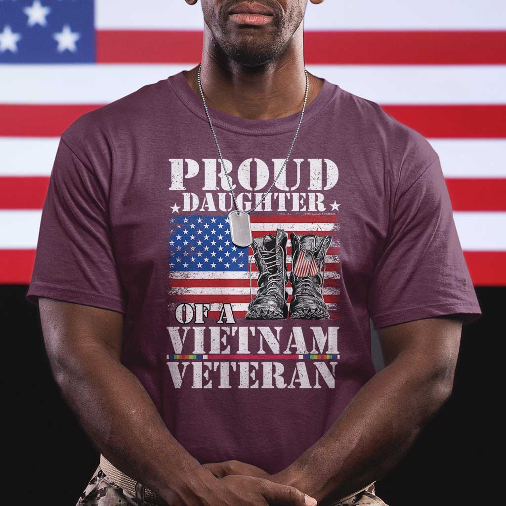 Proud Daughter Of A Vietnam Veteran T Shirt American Flag Army Boots TS11 Maroon Print Your Wear