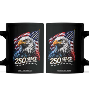 250 Years USA 250th Anniversary Coffee Mug Patriotic Eagle 4th of July TS11 Black Print Your Wear