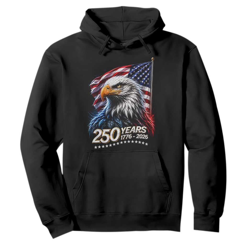 250 Years USA 250th Anniversary Hoodie Patriotic Eagle 4th of July TS11 Black Print Your Wear