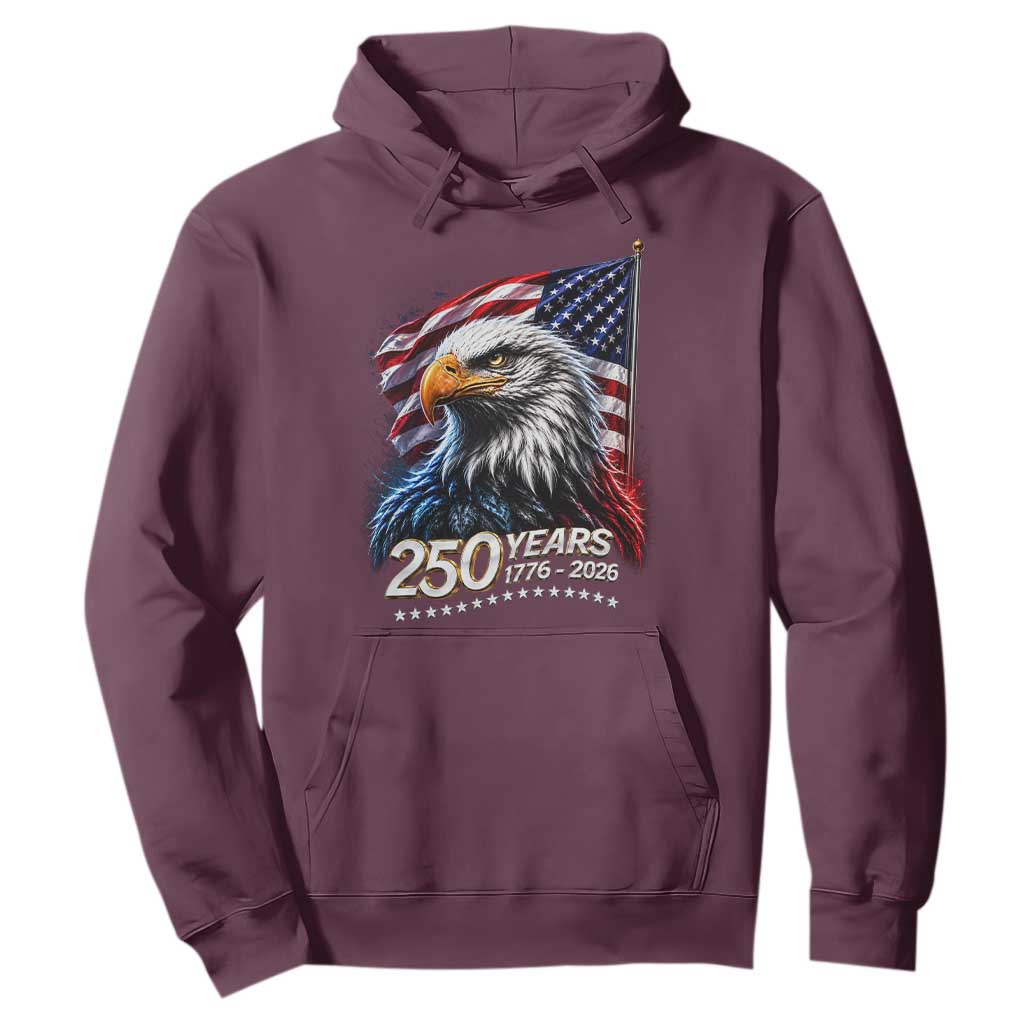 250 Years USA 250th Anniversary Hoodie Patriotic Eagle 4th of July TS11 Maroon Print Your Wear