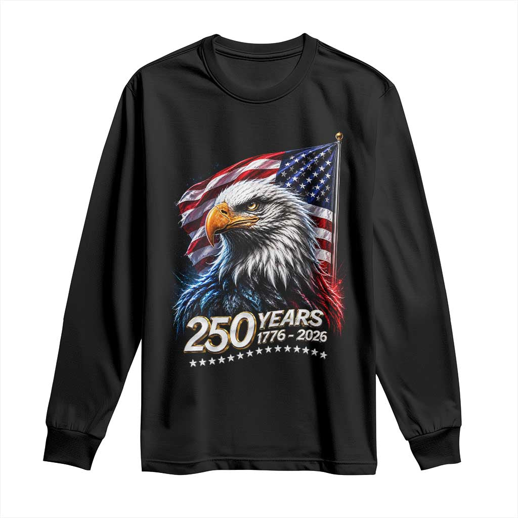 250 Years USA 250th Anniversary Long Sleeve Shirt Patriotic Eagle 4th of July TS11 Black Print Your Wear