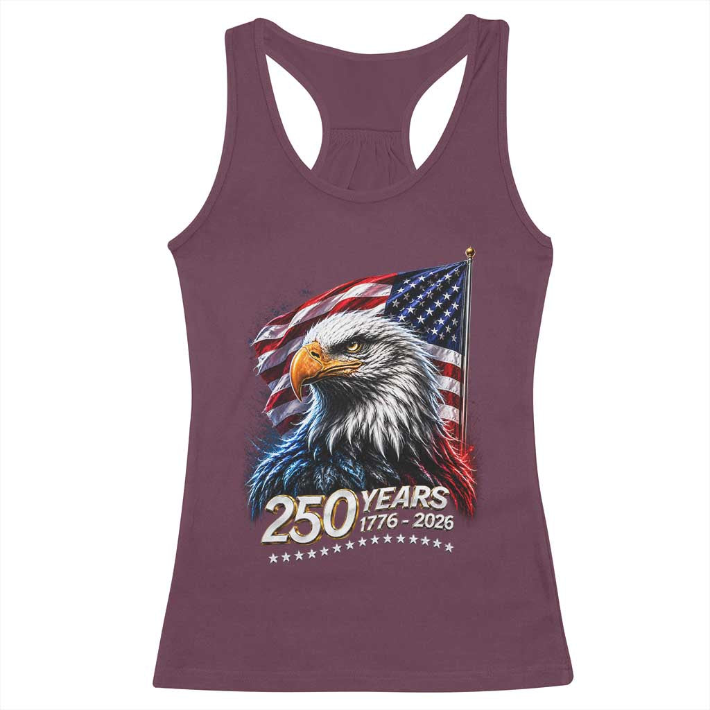 250 Years USA 250th Anniversary Racerback Tank Top Patriotic Eagle 4th of July TS11 Maroon Print Your Wear