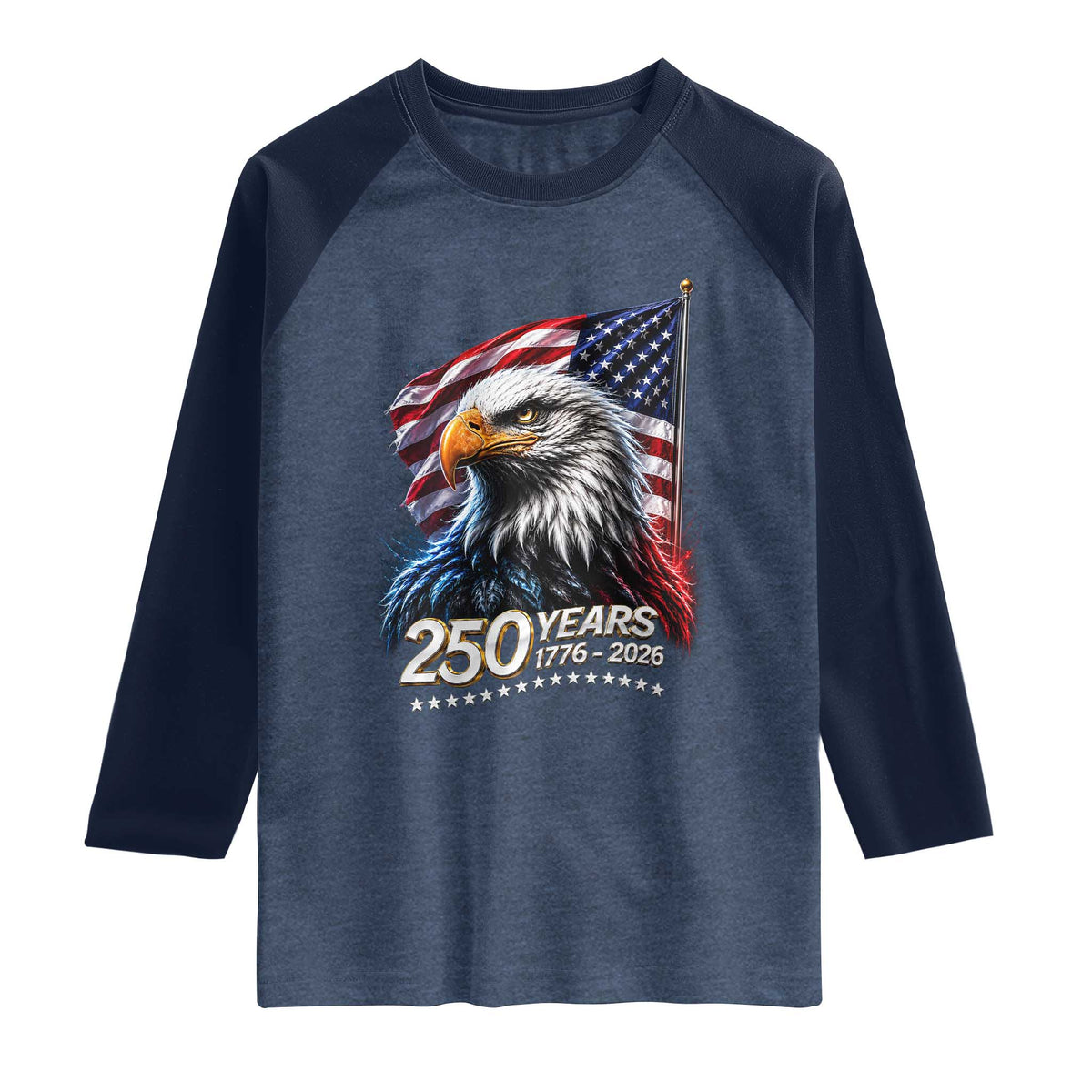 250 Years USA 250th Anniversary Raglan Shirt Patriotic Eagle 4th of July TS11 Heather Denim Navy Print Your Wear