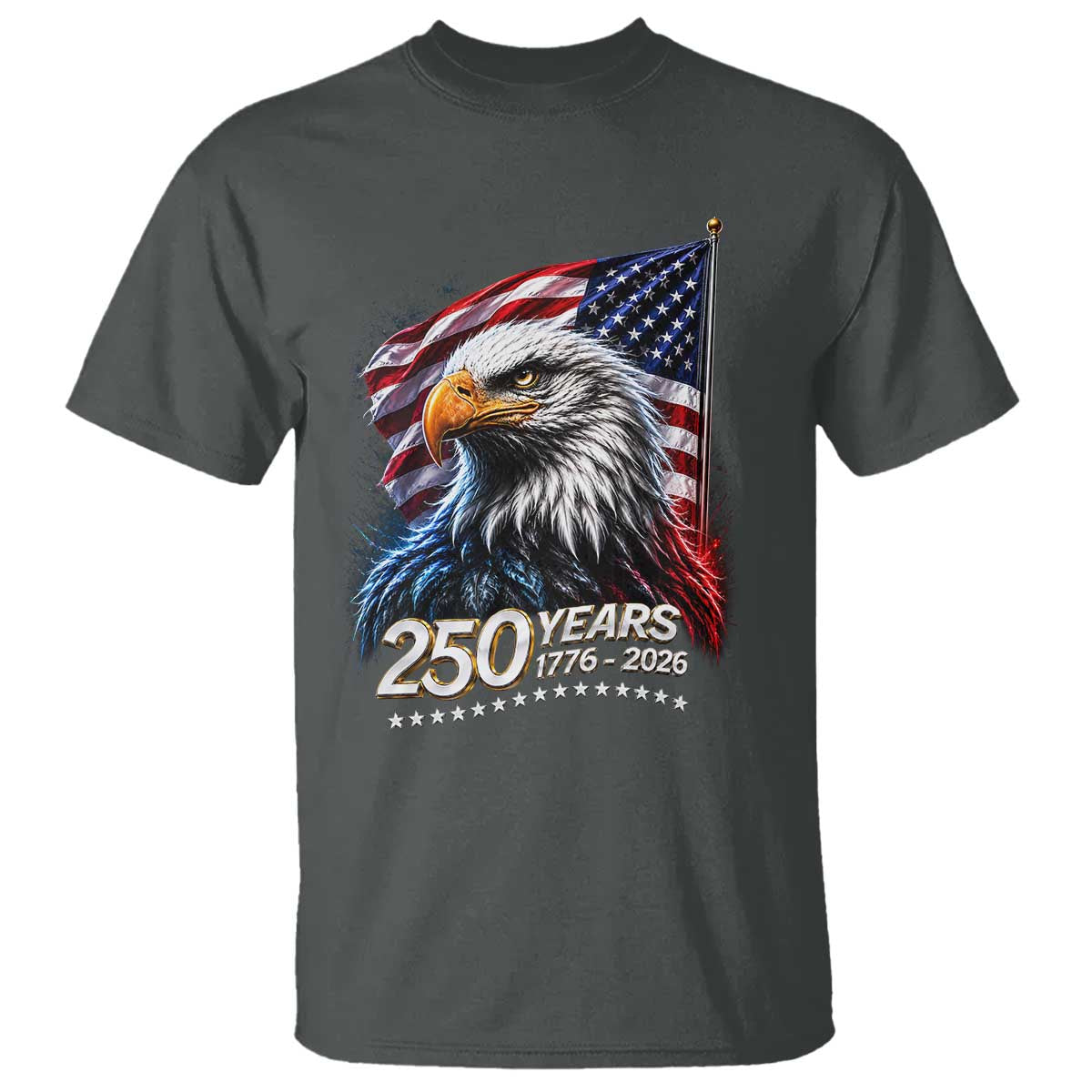 250 Years USA 250th Anniversary T Shirt Patriotic Eagle 4th of July TS11 Dark Heather Print Your Wear