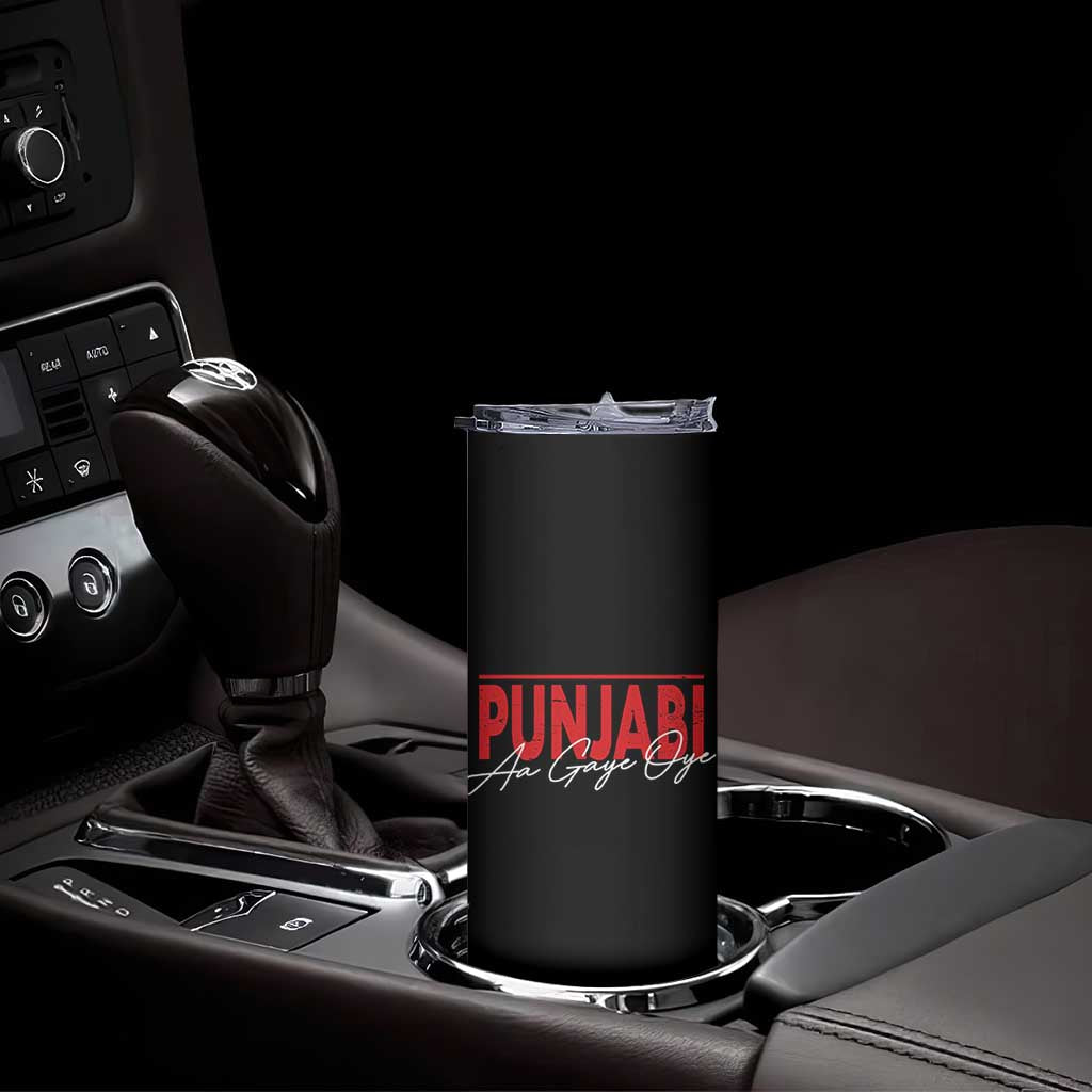 Punjabi Aa Gaye Oye Skinny Tumbler Funny Indian TS11 Print Your Wear