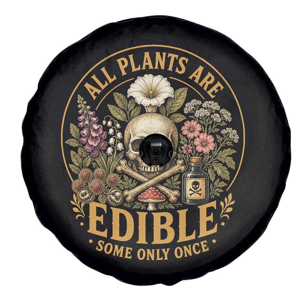 All Plants Are Edible Some Only Once Spare Tire Cover Funny Botany Gardeners TS11 Print Your Wear
