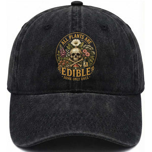 All Plants Are Edible Some Only Once Washed Cotton Baseball Cap Funny Botany Gardeners TS11 Print Your Wear