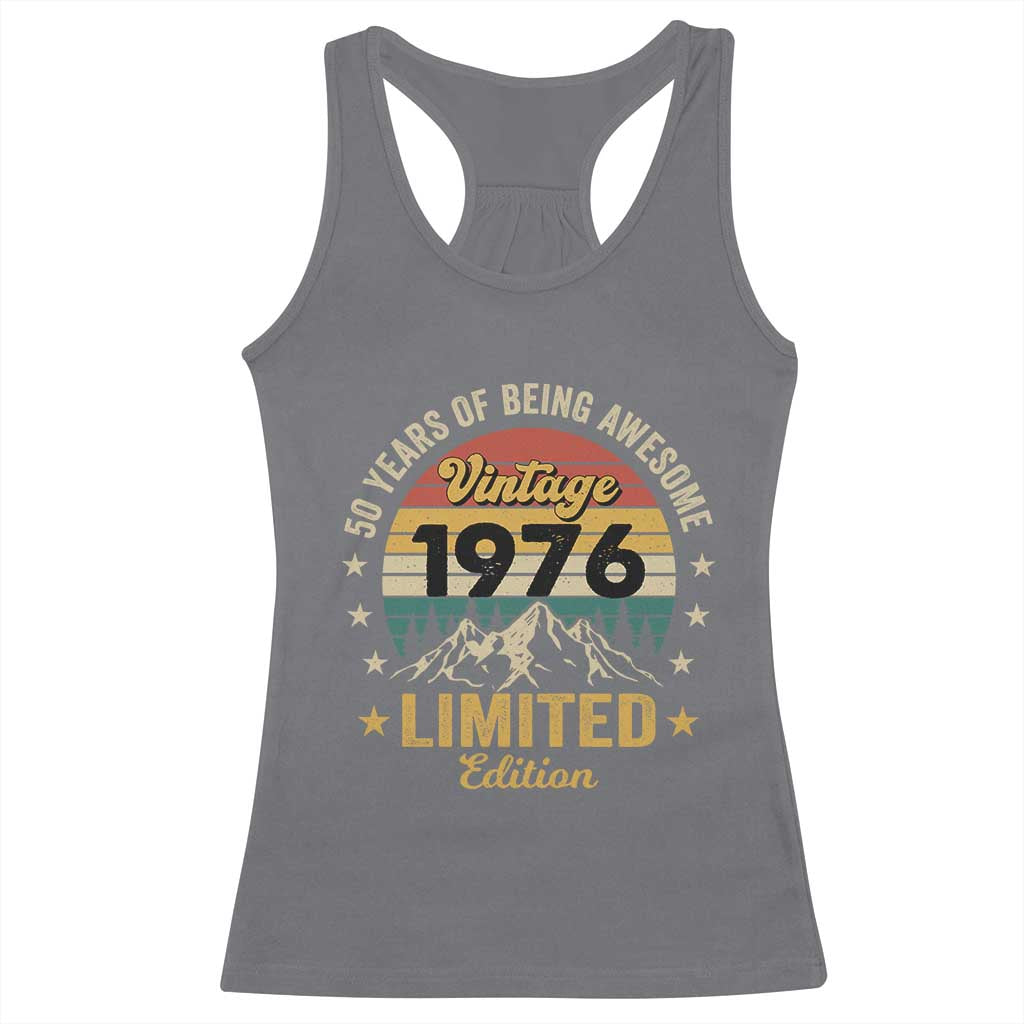 50th Birthday Racerback Tank Top Vintage 1976 Limited Edition Retro 50 Years Of Being Awesome Mountain TS11 Charcoal Print Your Wear