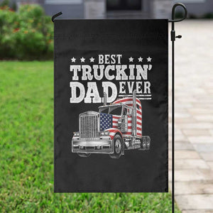 Best Truckin Dad Ever Garden Flag Funny Rig Trucker Fathers Day TS11 Print Your Wear