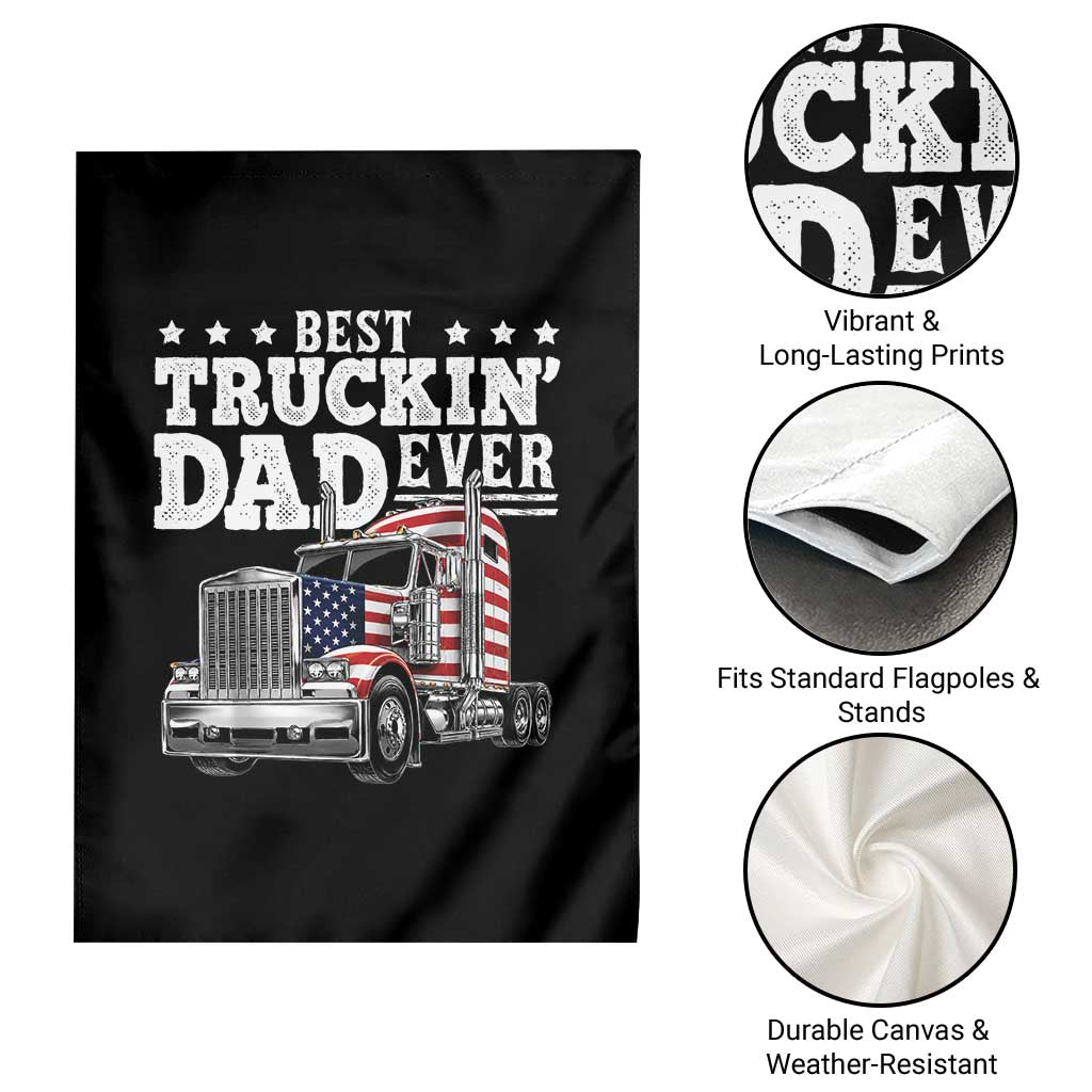 Best Truckin Dad Ever Garden Flag Funny Rig Trucker Fathers Day TS11 Print Your Wear