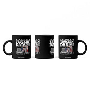 Best Truckin Dad Ever Coffee Mug Funny Rig Trucker Fathers Day TS11 Print Your Wear