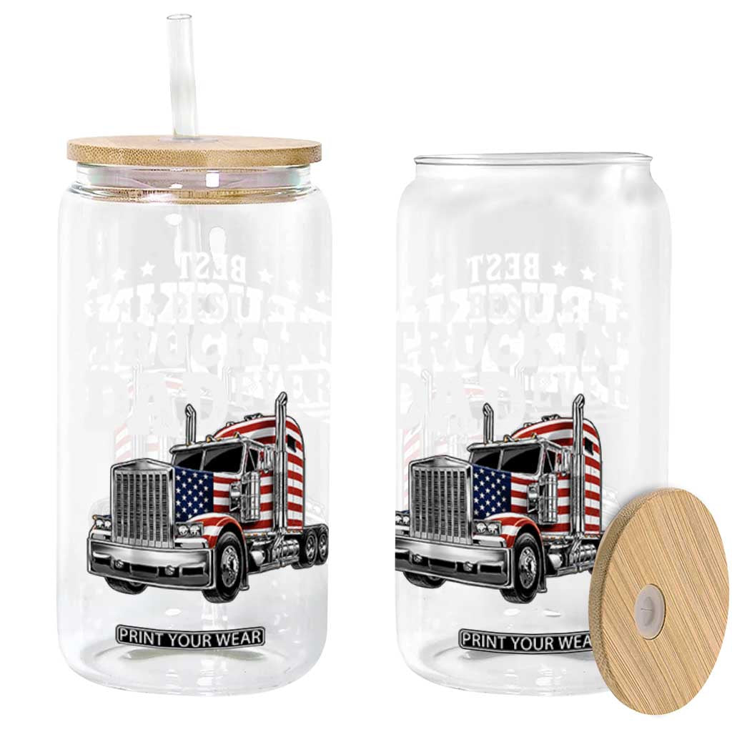 Best Truckin Dad Ever Glass Can Funny Rig Trucker Fathers Day TS11 Print Your Wear