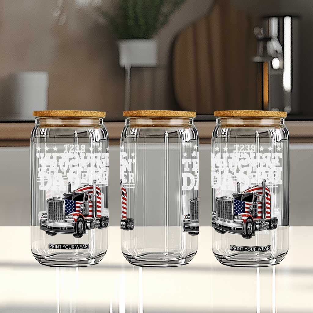 Best Truckin Dad Ever Glass Can Funny Rig Trucker Fathers Day TS11 Print Your Wear