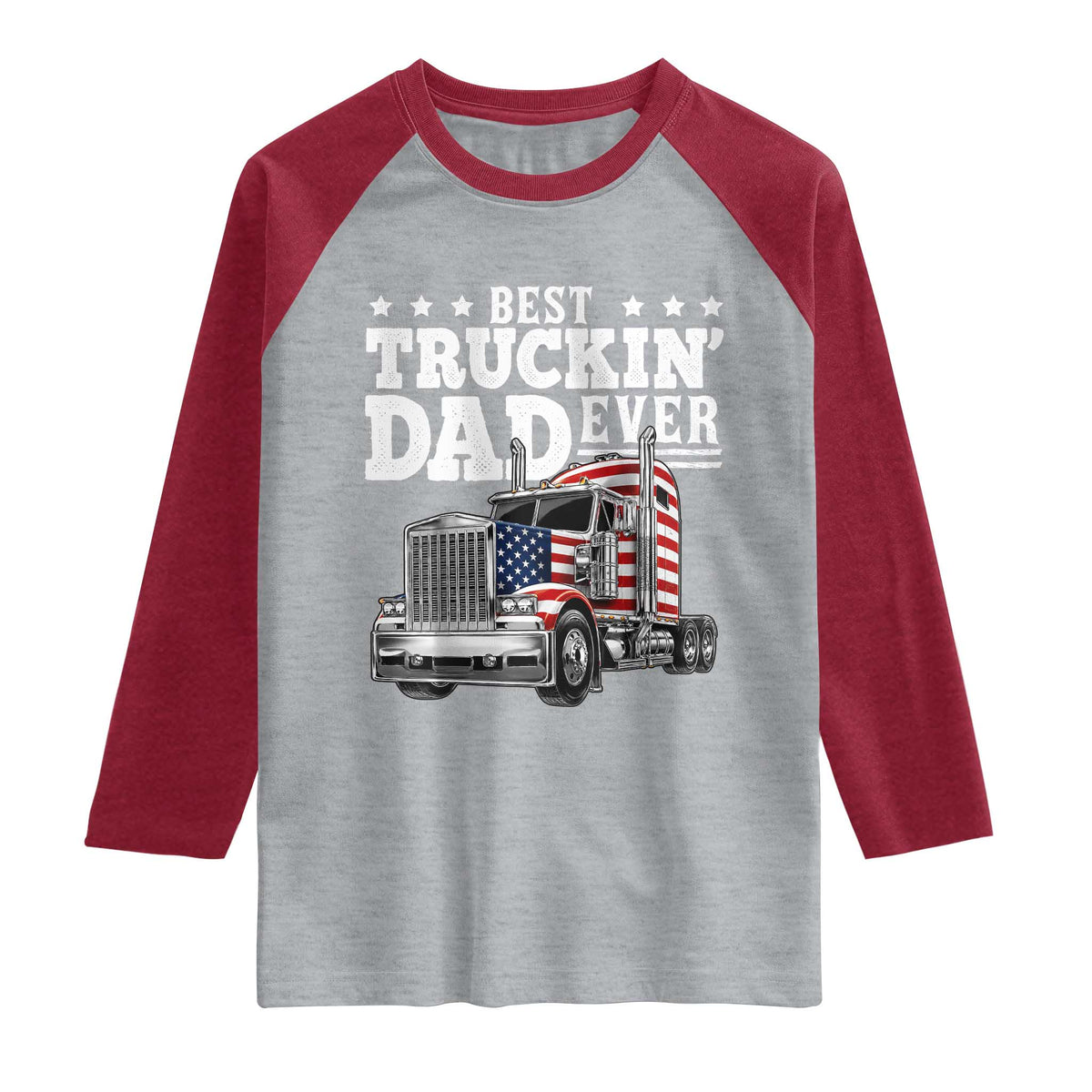 Best Truckin Dad Ever Raglan Shirt Funny Rig Trucker Fathers Day TS11 Heather Gray Heather Red Print Your Wear