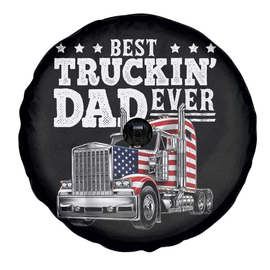 Best Truckin Dad Ever Spare Tire Cover Funny Rig Trucker Fathers Day TS11 Print Your Wear