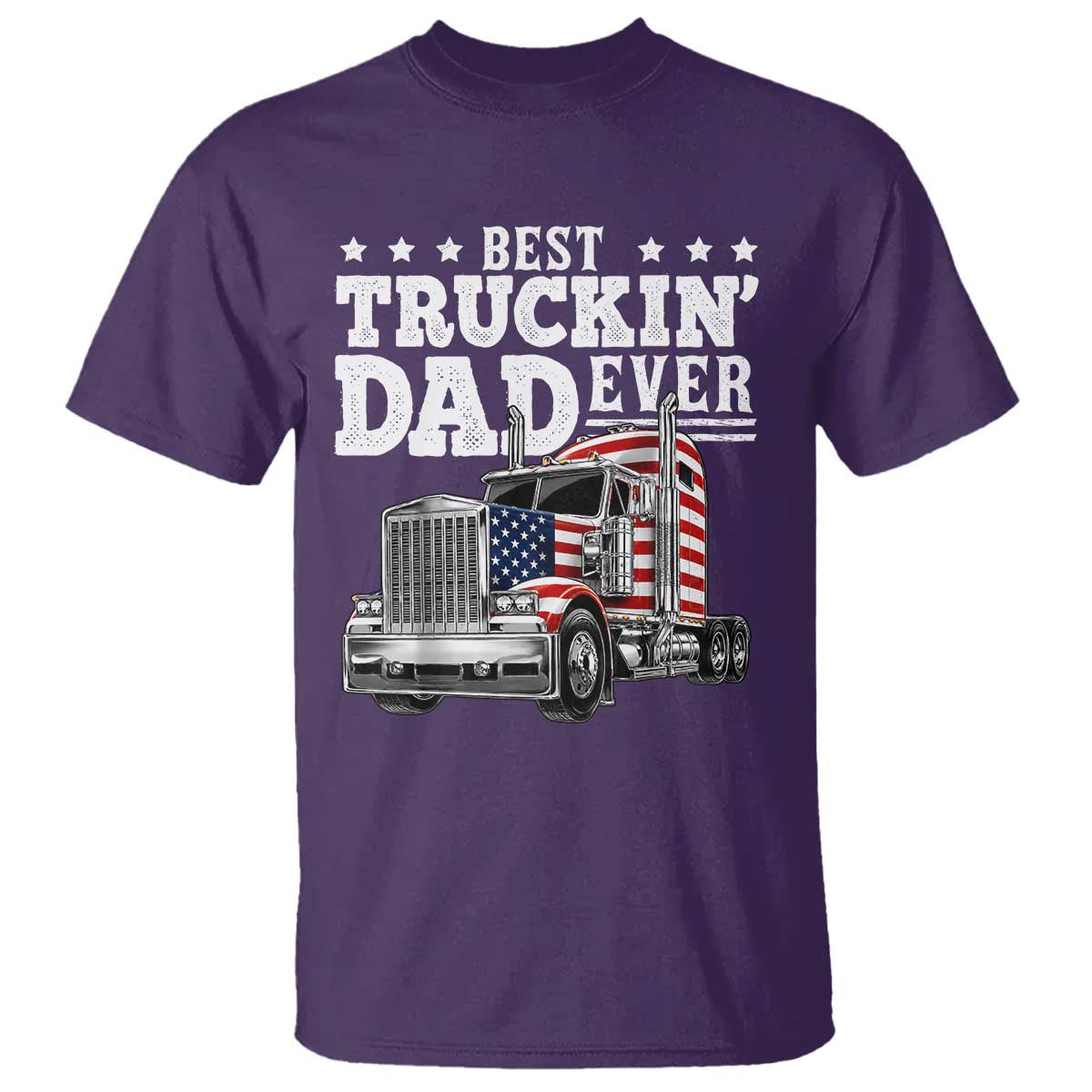 Best Truckin Dad Ever T Shirt Funny Rig Trucker Fathers Day TS11 Purple Print Your Wear