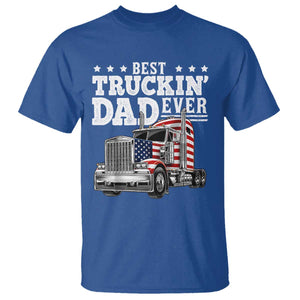 Best Truckin Dad Ever T Shirt Funny Rig Trucker Fathers Day TS11 Royal Blue Print Your Wear