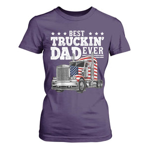 Best Truckin Dad Ever T Shirt For Women Funny Rig Trucker Fathers Day TS11 Purple Print Your Wear
