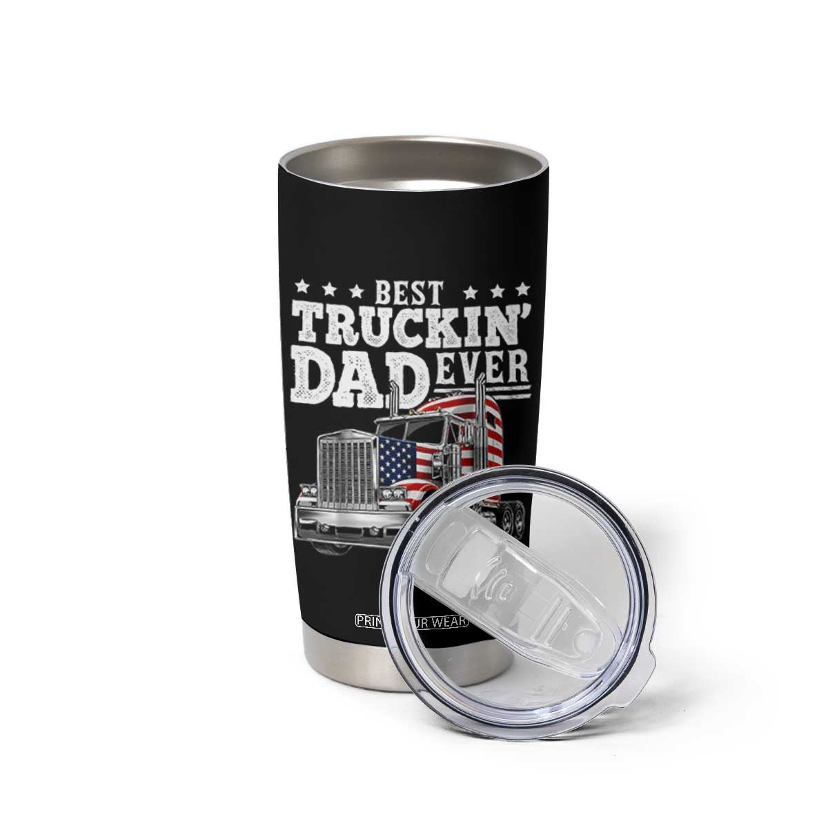 Best Truckin Dad Ever Tumbler Cup Funny Rig Trucker Fathers Day TS11 Print Your Wear