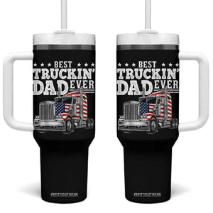Best Truckin Dad Ever Tumbler With Handle Funny Rig Trucker Fathers Day TS11 One Size: 40 oz Black Print Your Wear