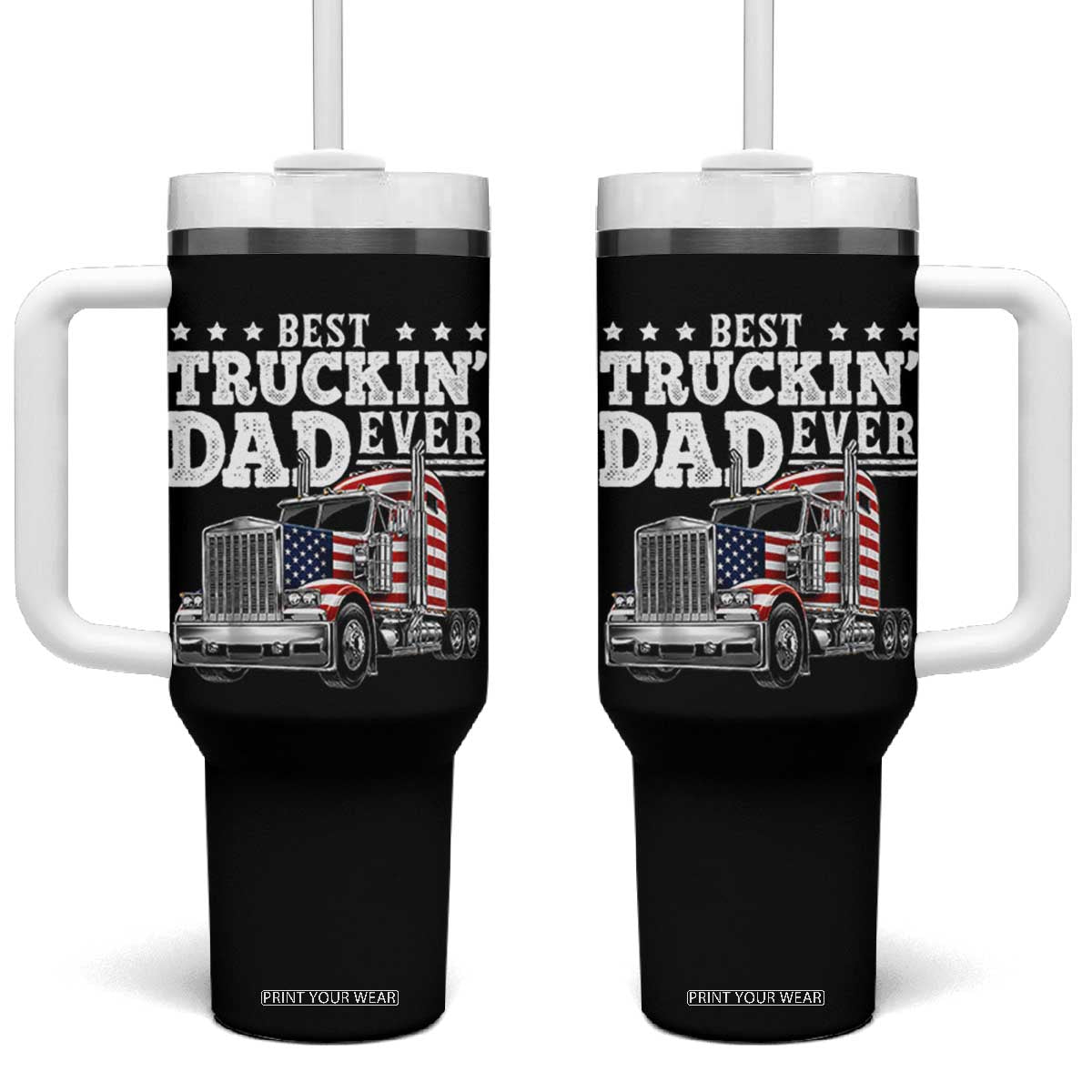 Best Truckin Dad Ever Tumbler With Handle Funny Rig Trucker Fathers Day TS11 One Size: 40 oz Black Print Your Wear