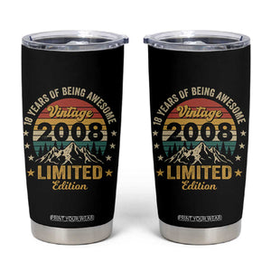 18th Birthday Tumbler Cup Vintage 2008 Limited Edition Retro 18 Years Of Being Awesome Mountain