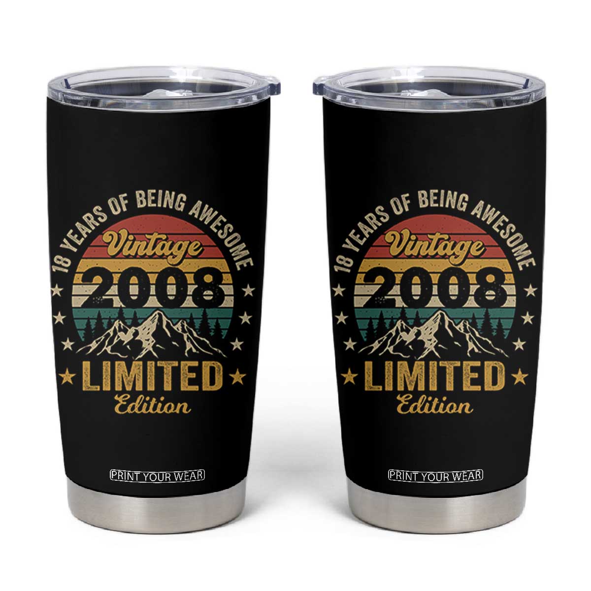 18th Birthday Tumbler Cup Vintage 2008 Limited Edition Retro 18 Years Of Being Awesome Mountain TS11 Black Print Your Wear