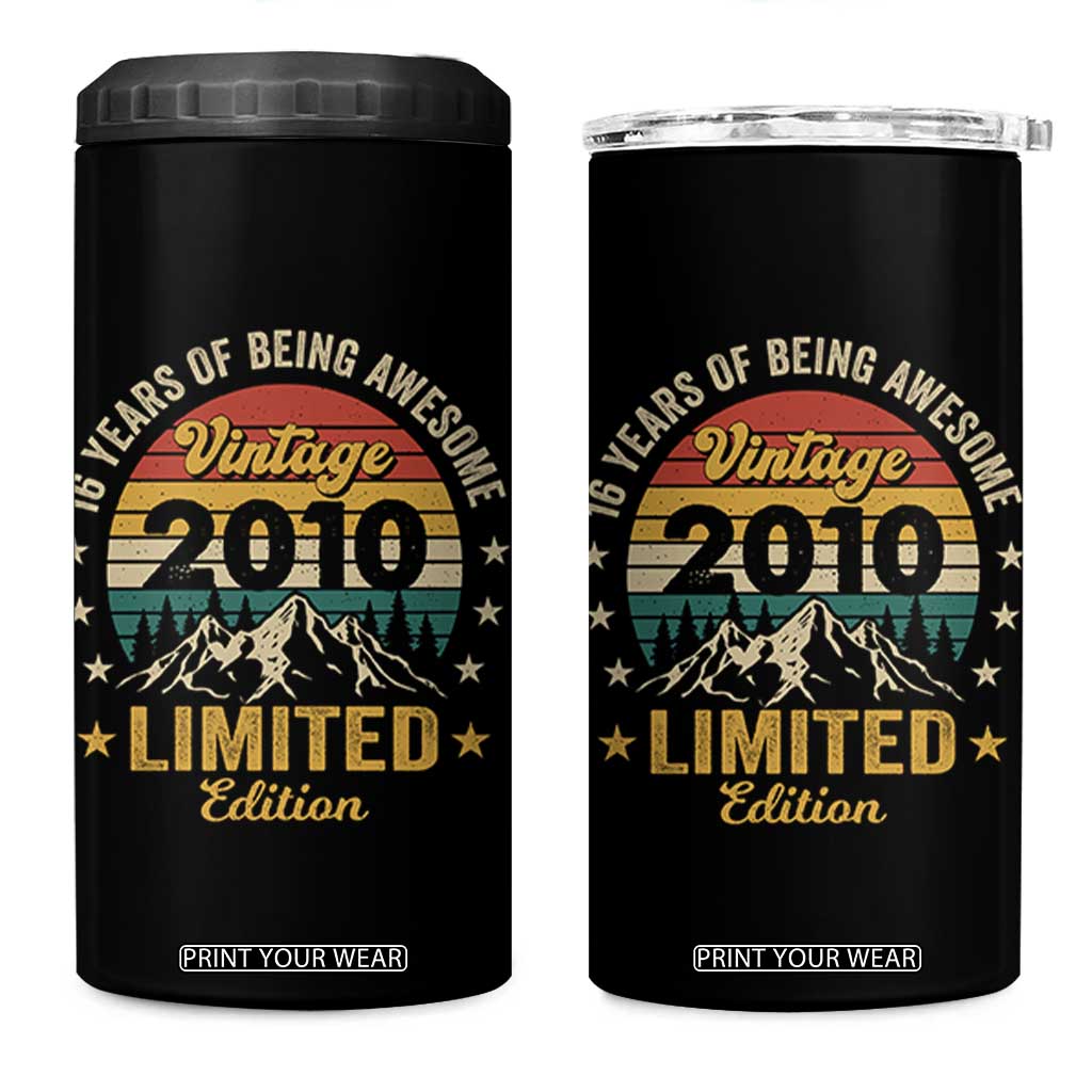 16th Birthday 4 in 1 Can Cooler Tumbler Vintage 2010 Limited Edition Retro 16 Years Of Being Awesome Mountain