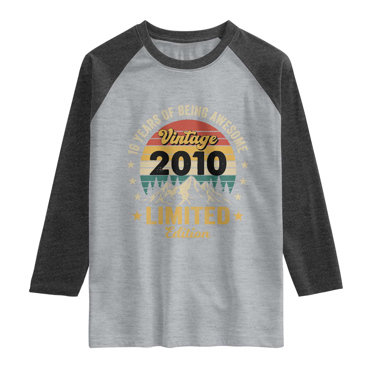 16th Birthday Raglan Shirt Vintage 2010 Limited Edition Retro 16 Years Of Being Awesome Mountain