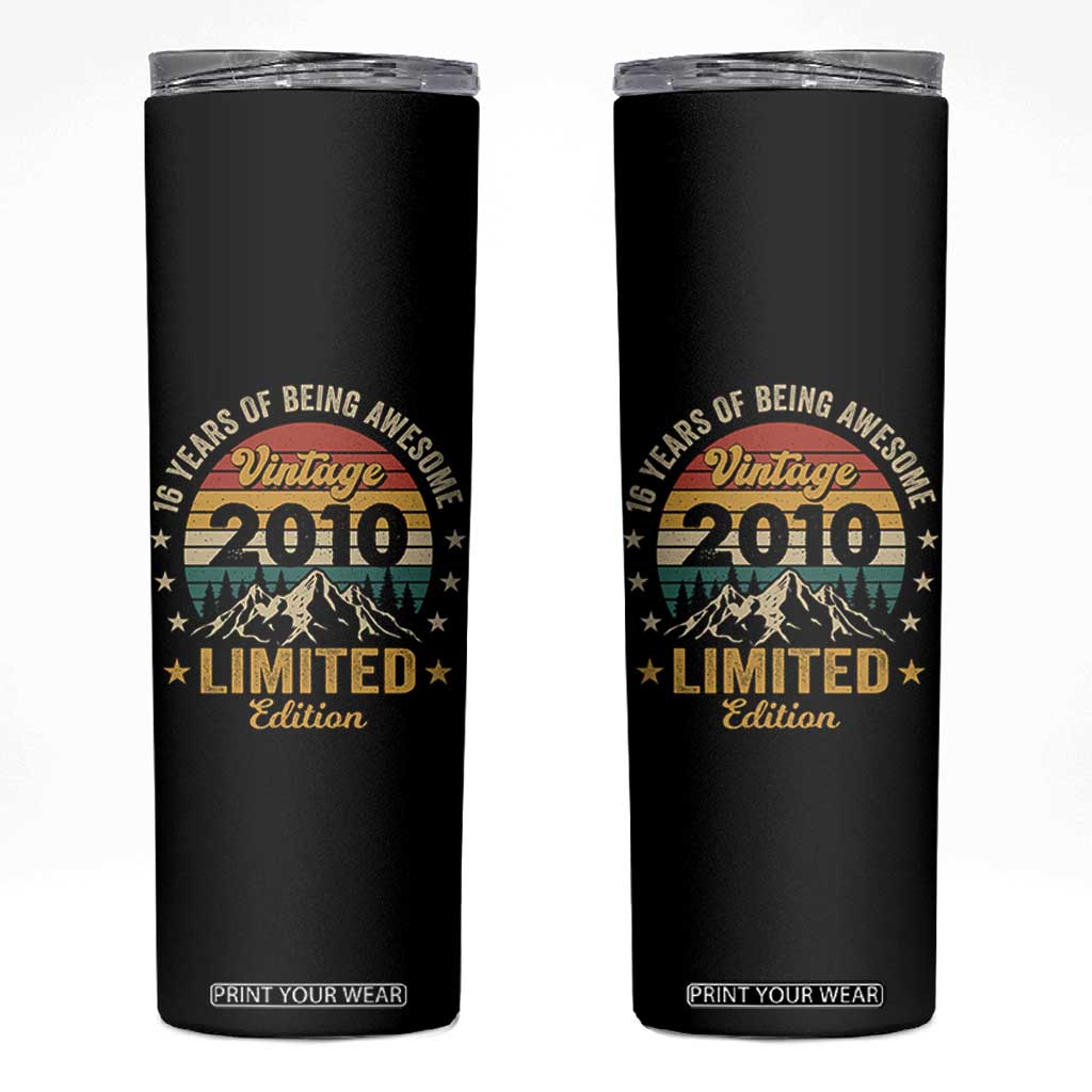 16th Birthday Skinny Tumbler Vintage 2010 Limited Edition Retro 16 Years Of Being Awesome Mountain