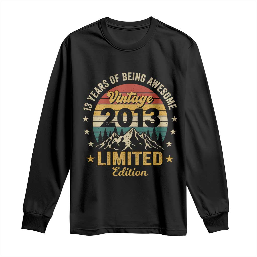 13th Birthday Long Sleeve Shirt Vintage 2013 Limited Edition Retro 13 Years Of Being Awesome Mountain