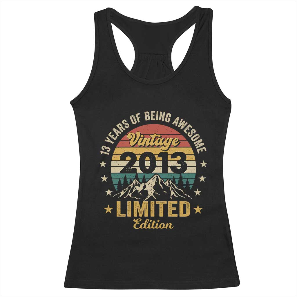 13th Birthday Racerback Tank Top Vintage 2013 Limited Edition Retro 13 Years Of Being Awesome Mountain TS11 Black Print Your Wear