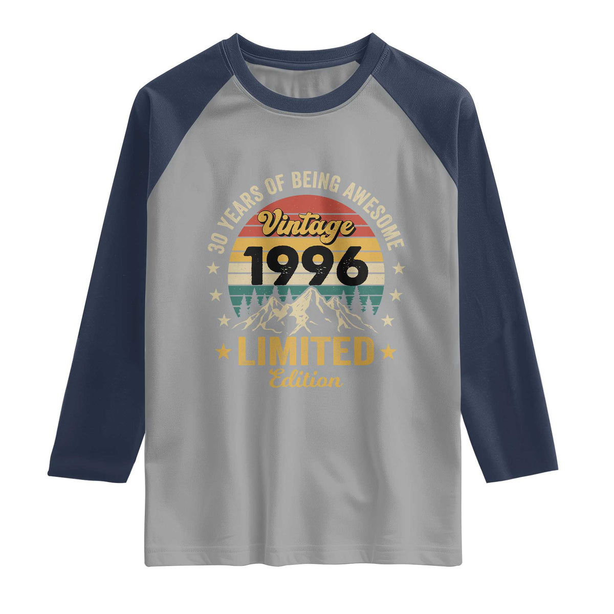 30th Birthday Raglan Shirt Vintage 1996 Limited Edition Retro 30 Years Of Being Awesome Mountain