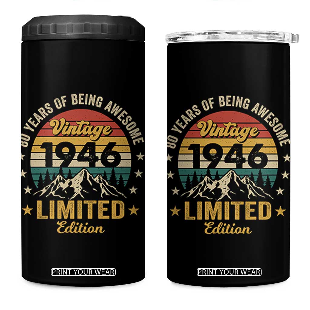 80th Birthday 4 in 1 Can Cooler Tumbler Vintage 1946 Limited Edition Retro 80 Years Of Being Awesome Mountain TS11 One Size: 16 oz Black Print Your Wear